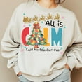 thumbnail image 1 of Coquette Teacher Christmas Sweatshirt, Glitter Tree Bow Crewneck, Merry Teacher Holiday Pullover, "All is Calm Said No Teacher Ever" Shirt, 1 of 5