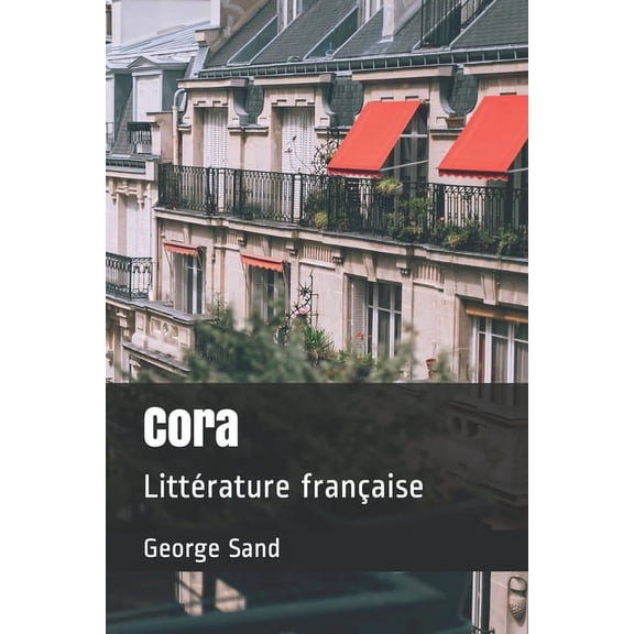 Cora: Littrature franaise (Paperback)
