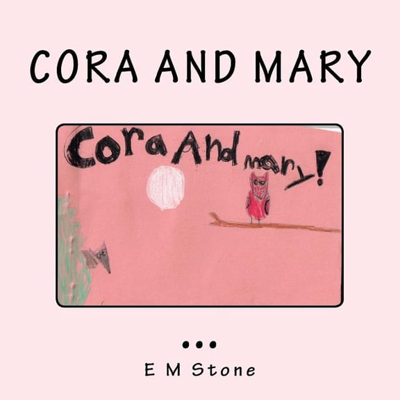 Cora and Mary, (Paperback)