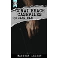 thumbnail image 1 of Coral Beach Casefiles: Gang War (Series #9) (Paperback), 1 of 1