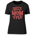 thumbnail image 1 of Coral , Best Mom Ever T-Shirt Women -Image by Shutterstock, Female XX-Large, 1 of 2