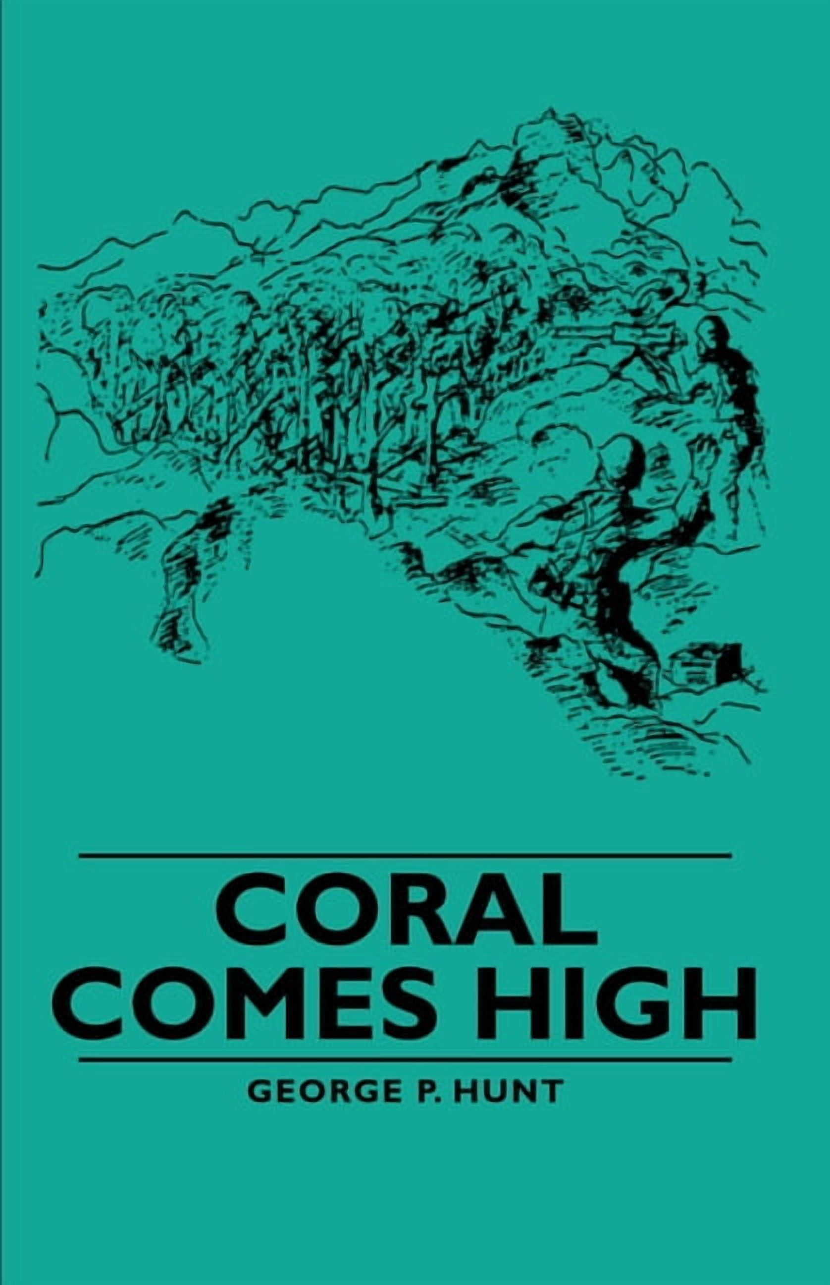 Coral Comes High, (Paperback)