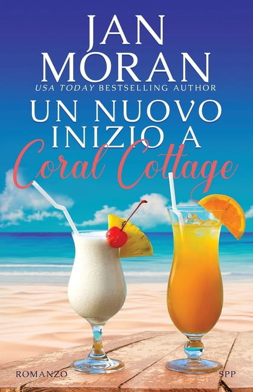 Coral Cottage Italiano Un nuovo inizio a Coral Cottage, Book 2, (Paperback)