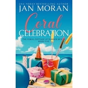 Coral Cottage at Summer Beach Coral Celebration, Book 5, Paperback
