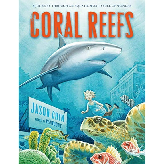 Pre-Owned Coral Reefs: A Journey Through an Aquatic World Full of Wonder (Paperback) 1250079489 9781250079480