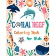 thumbnail image 1 of Coral reef Coloring Book For Kids: Fun Children's Coloring Book for Toddlers & Kids Ages 4-10 with 40 unique Coral reef , (Paperback), 1 of 1
