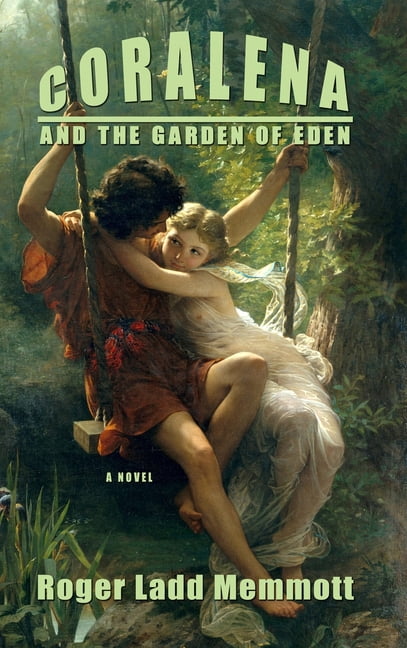 Coralena: And the Garden of Eden, (Hardcover)
