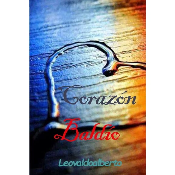 Corazn Baldo: Segunda Edicin (Paperback)