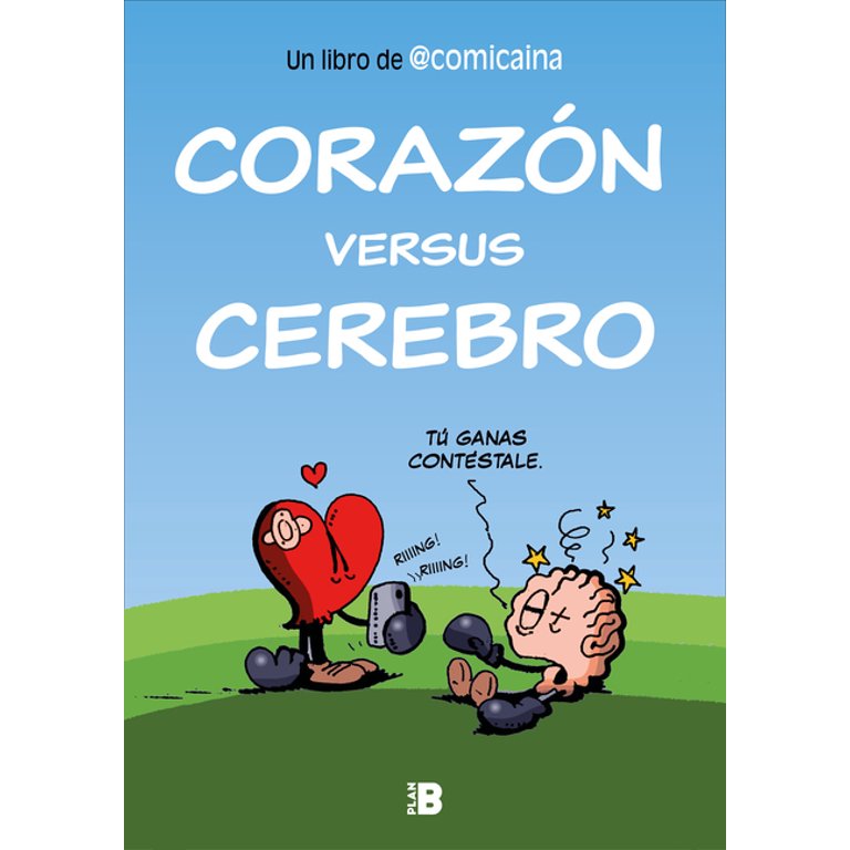 Corazon BooK Corazón Versus Cerebro / Heart Versus Brain (Paperback