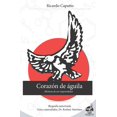 thumbnail image 1 of Corazon de Aguila: Hisotria de un emprendedor (Paperback), 1 of 1