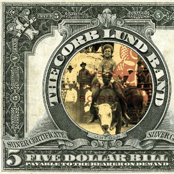 Corb Lund - Five Dollar Bill - Music & Performance - Vinyl - Walmart.com