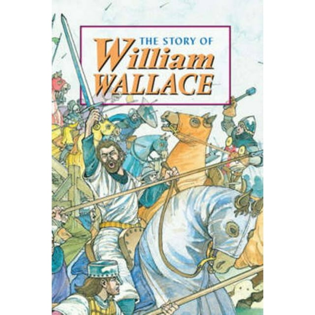 PreOwned Corbie The Story of William Wallace This Story Happened