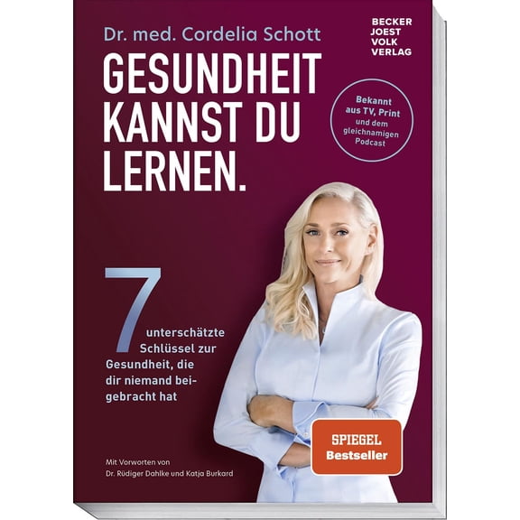 Cordelia Dr. Sc Gesundheit kannst du lernen.: Sieben unterschtzte Schlssel zur Ge (Paperback)