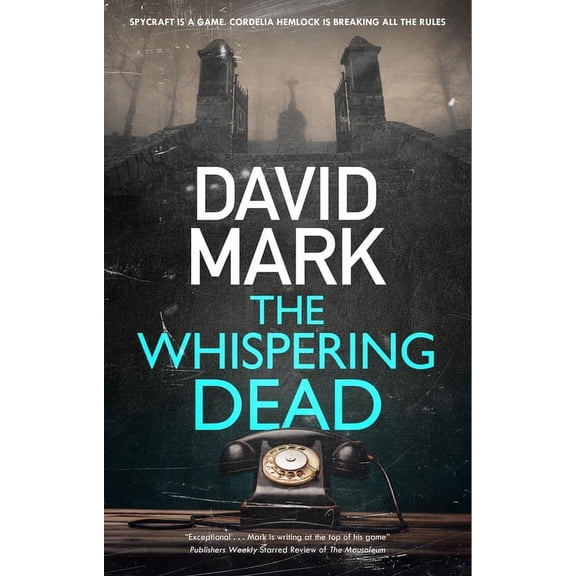 Cordelia Hemlock Novel The Whispering Dead, Book 2, (Hardcover)