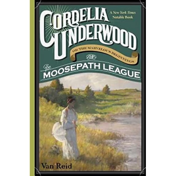 Pre-Owned Cordelia Underwood: or the Marvelous Beginnings of the Moosepath League (Paperback) 1608935183 9781608935185