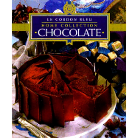Cordon Bleu Home Collection: Chocolate (Series #08) (Hardcover)