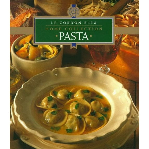Pre-Owned Pasta (Le Cordon Bleu Home Collection) (Hardcover) 9625934464 9789625934464