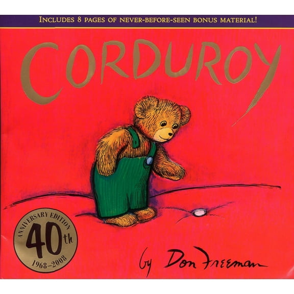 Corduroy Corduroy 40th Anniversary Edition, (Hardcover)