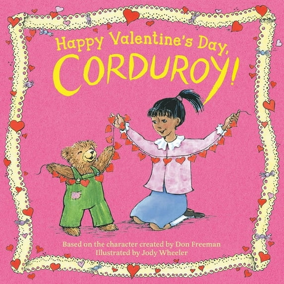 Corduroy Happy Valentine's Day, Corduroy!, (Board Book)