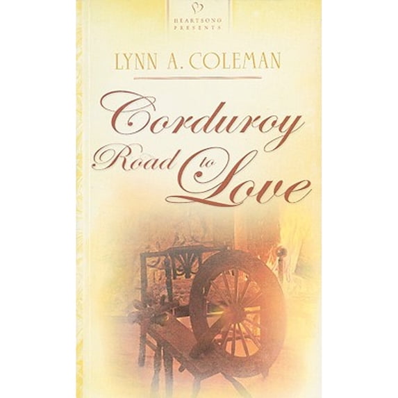 Pre-Owned Corduroy Road to Love (North Carolina Brides Series #3) (Heartsong Presents #772) (Unknown) 1597896462 9781597896467