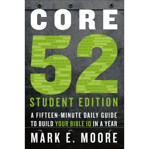 Pre-Owned Core 52 Student Edition: A Fifteen-Minute Daily Guide to Build Your Bible IQ in a Year (Paperback) 0593193555 9780593193556