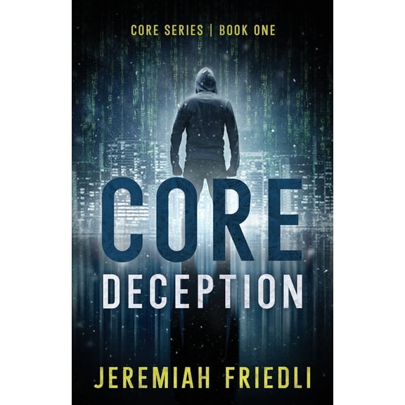 Core CORE Deception: CORE Series Book One, Book 1, (Paperback)