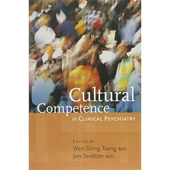 Pre-Owned Cultural Competence in Clinical Psychiatry (Paperback) 1585621250 9781585621255
