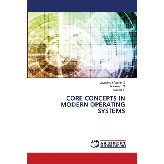 Core Concepts in Modern Operating Systems, (Paperback)