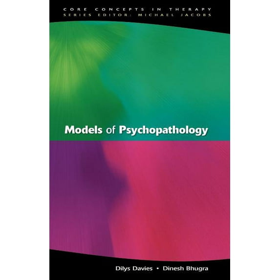 Core Concepts in Therapy Models of Psychopathology, (Paperback)