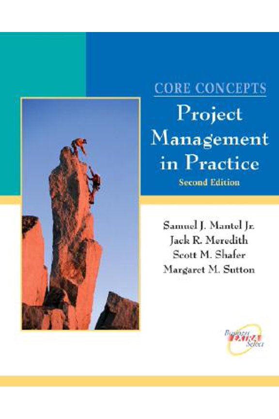Pre-Owned Core Concepts: Project Management in Practice Paperback
