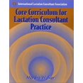 thumbnail image 1 of Pre-Owned Core Curriculum for Lactation Consultant Practice (Paperback) 0763710385 9780763710385, 1 of 1