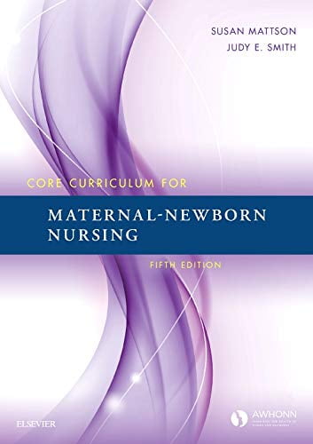 Core Curriculum for Maternal-Newborn Nursing (Paperback) by Awhonn