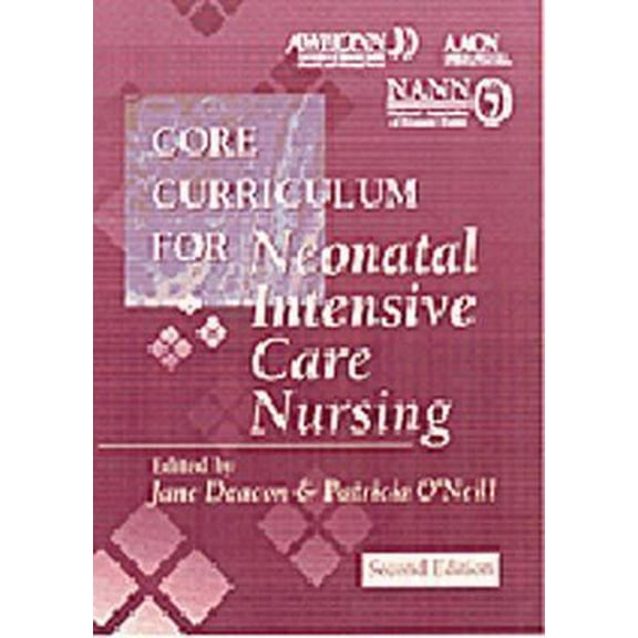 Pre-Owned Core Curriculum for Neonatal Intensive Care Nursing (Paperback) 0721674895 9780721674896