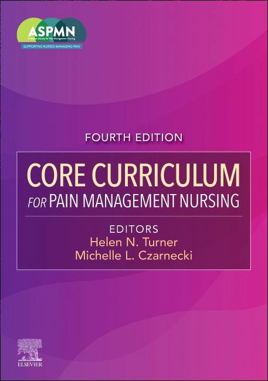 Core Curriculum for Pain Management Nursing, (Paperback)