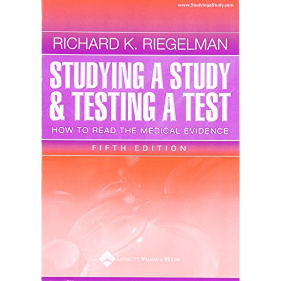 Pre-Owned Studying a Study and Testing a Test: How to Read the Medical Evidence (Paperback) 0781745764 9780781745765