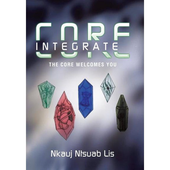 Core Integrate : The Core Welcomes You. (Hardcover)