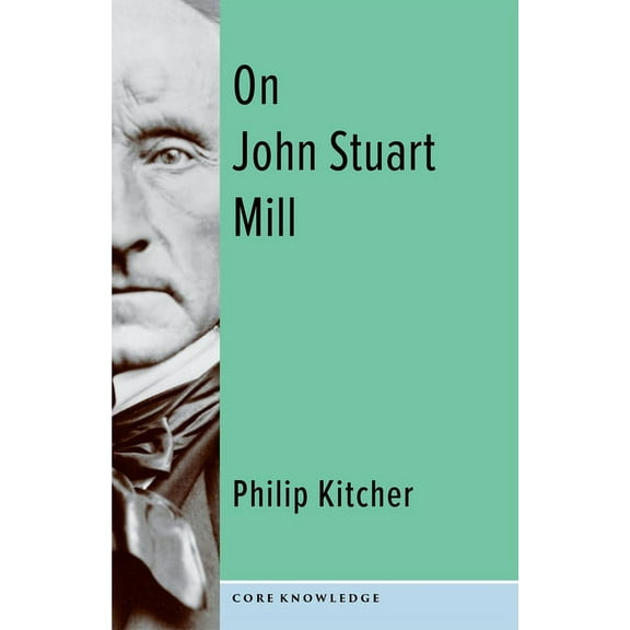 Core Knowledge On John Stuart Mill, (Paperback)