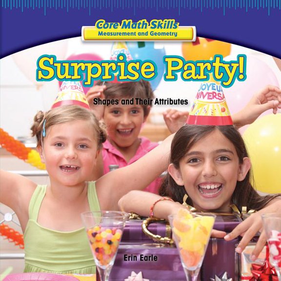 Surprise Party!: Shapes and Their Attributes