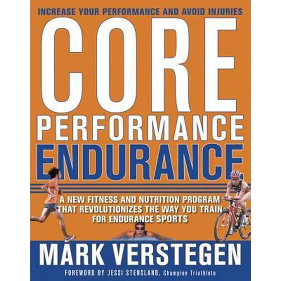 Pre-Owned Core Performance Endurance: A New Fitness and Nutrition Program That Revolutionizes the Way You Train for Endurance Sports (Hardcover) 1594863520 9781594863523
