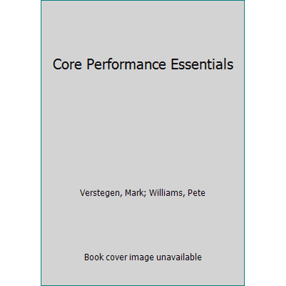 Pre-Owned Core Performance Essentials (Unknown) 1594863490 9781594863493