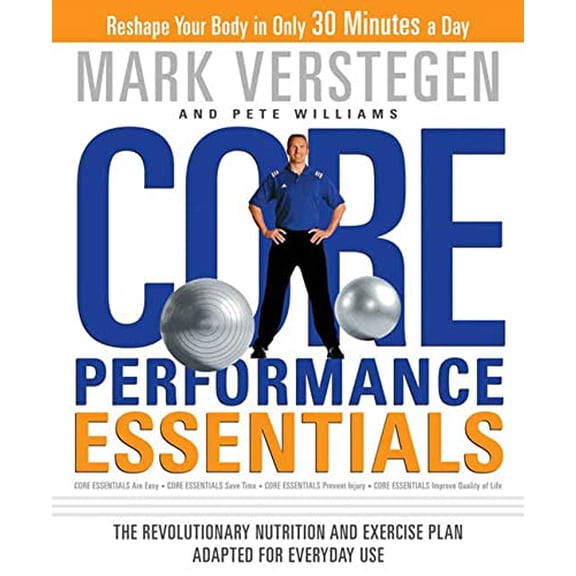 Pre-Owned Core Performance Essentials: The Revolutionary Nutrition and Exercise Plan Adapted for Everyday Use (Paperback) 1594866279 9781594866272