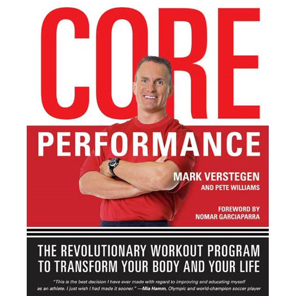 Pre-Owned Core Performance: The Revolutionary Workout Program to Transform Your Body and Your Life