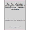 thumbnail image 1 of Pre-Owned Core-Plus Mathematics: Contemporary Mathematics in Context, Course 3, Teacher's Guide Part A (Hardcover) 0078772621 9780078772627, 1 of 1