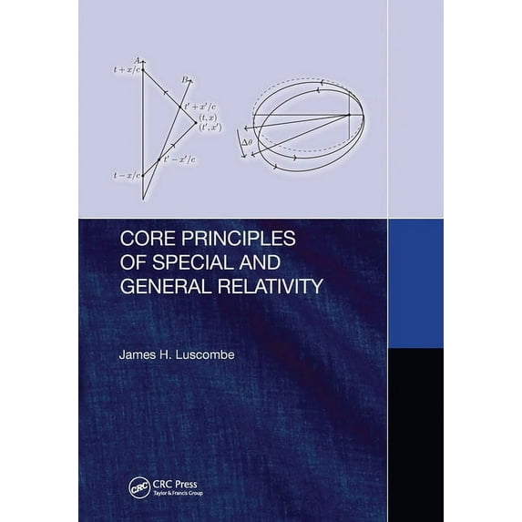 Core Principles of Special and General Relativity, (Paperback)