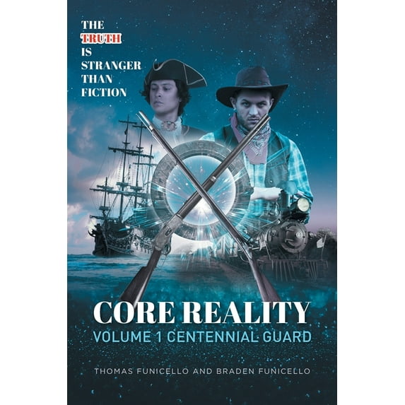 Core Reality Volume 1 Centennial Guard, (Paperback)