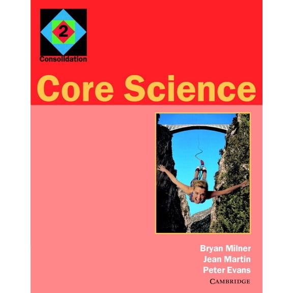 Core Science Core Science 2: Consolidation, (Paperback)