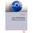 thumbnail image 1 of Core / Shell Particles (Paperback), 1 of 1