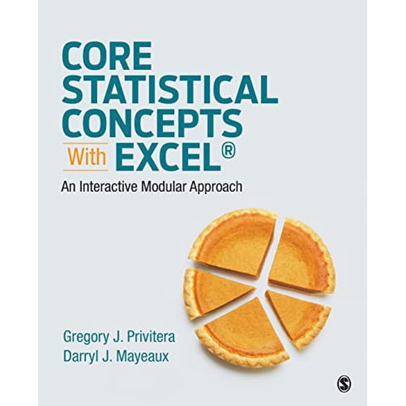 Pre-Owned Core Statistical Concepts with Excel(r): An Interactive Modular Approach (Paperback) 154430904X 9781544309040