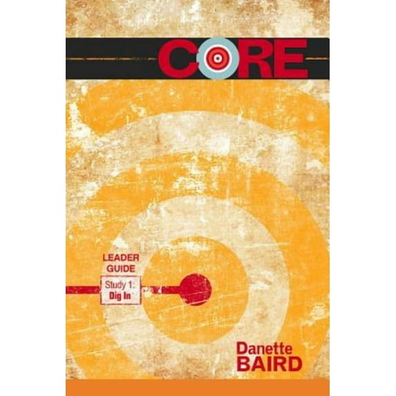 Core Study 1: Dig in Leader Guide, (Paperback)