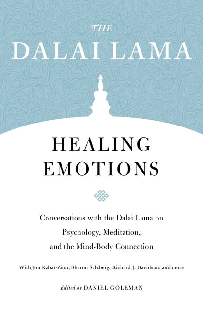 Core Teachings of Dalai Lama Healing Emotions: Conversations with the Dalai Lama on Psychology, Meditation, and the Mind-Body Connection, (Paperback)